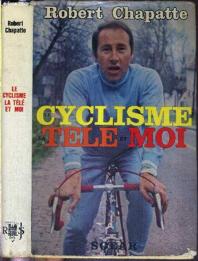 LE CYCLISME LA TELE ET MOI - DEDICACE DE ERIC BAYLE