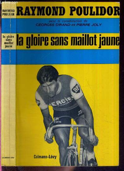 LA GLOIRE SANS MAILLOT JAUNE