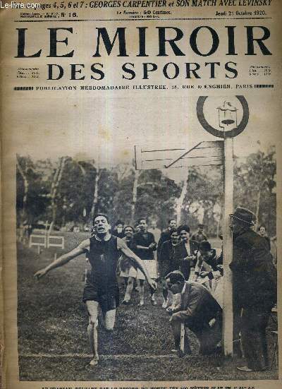 LE MIROIR DES SPORTS - N 16 - 21 octobre 1920 / le franais Delvart bat le record du monde des 500 mtres plat en 1'05'' 4/5 / les grands matches de football rugby et association dans la rgion parisienne...