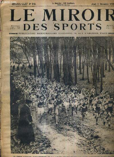 LE MIROIR DES SPORTS - N 22 - 2 dcembre 1920 / le cross-country d'ouverture de la saison, organis par la ligue parisienne d'athltisme / l'union des fdrations franaises de sports / la technique des courses de haies, dcrite par Geo Andr...