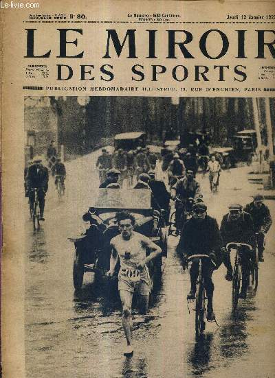 LE MIROIR DES SPORTS - N 80 - 12 janvier 1922 / le Rouennais Duquesne vient de franchir le passage a niveau de Saint-Cloud / ce que sont devenus les 100 premiers aviateurs brevets par l'aro-club de France / la premire coupe d'aviron du jour de l'an...