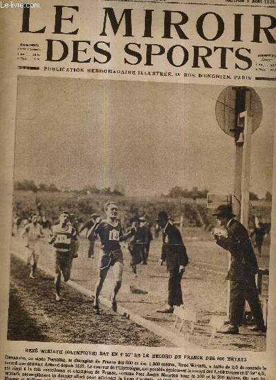 LE MIROIR DES SPORTS - N 273 - 5 aout 1925 / Ren Wiriath bat en 1'55 2/5 le record de France des 800 mtres / coup d'oeil rtrospectif sur le tour de France 1925 /le driant gagne devant Pouilley le marathon nautique...