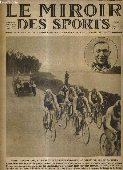 LE MIROIR DES SPORTS - N 316 - 2 juin 1926 / Benoit, le vainqueur de Bordeaux-Paris, au milieu de ses entraineurs / a plus de 108 km. de moyenne, l'anglais Bennett gagne le grand prix des motos sur le circuit de Strasbourg...