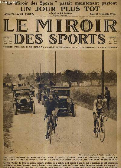 LE MIROIR DES SPORTS - N 337 - 28 septembre 1926 / les 2 grands adversaires du prix cycliste Wolber, Francis Plissier, qui gagnera, et le Suisse Kastor Notter, qui se classera 2eme, roulent de conserve aprs Evreux...