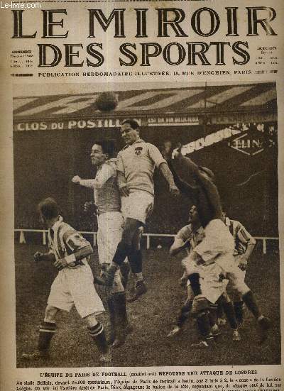 LE MIROIR DES SPORTS - N 342 - 2 novembre 1926 / l'quipe de Paris de football repousse une attaque de Londres / l'quipage Costes-Rignot bat le record du monde de distance / une fois de plus, Ren Devos affirme sa supriorit sur Molina...