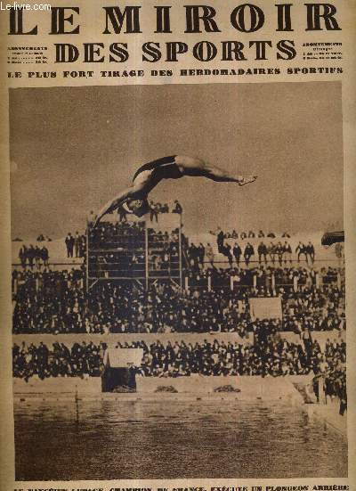 LE MIROIR DES SPORTS - N 387 - 17 aout 1927 / le Nancien Lepage, champion de France, excute un plongeon arrire / la vogue de natation de grand fond en Amrique / 2 jumelles veulent traverser ensemble la Manche...