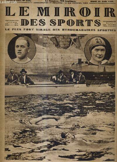 LE MIROIR DES SPORTS - N 444 - 21 aout 1928 / Vandeplancke et mlle Ledoux, vainqueurs de la traverse de Paris / des accidents sensationnels et sans gravit au 