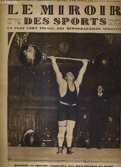 LE MIROIR DES SPORTS - N 454 - 30 octobre 1928 / Rigoulot, en progrs incessants, bat deux records du monde / rception triomphale du dirigeable 