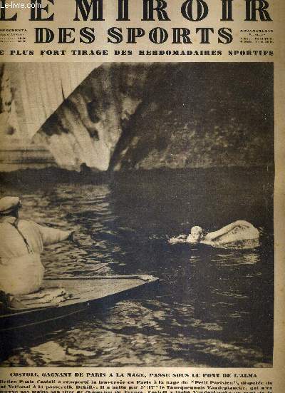 LE MIROIR DES SPORTS - N 501 - 27 aout 1929 / Costoli, gagnant de Paris  la nage, passe sous le pont de l'alma / il ne faut pas juger l'aviron franais sur les performances raliss aux championnats d'Europe...