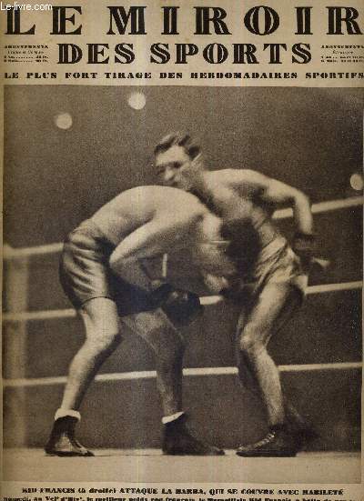 LE MIROIR DES SPORTS - N 508 - 15 octobre 1929 / Kid Francis attaque la Barba, qui se couvre avec habilet / commentaires sur le classement des dix meilleurs joueurs de tennis du monde...