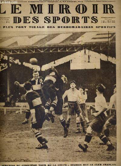 LE MIROIR DES SPORTS - N° 517 - 17 décembre 1929 / la surprise du cinquième tour de la coupe : Oignies bat le club français / Shorland, 