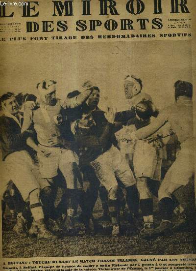 LE MIROIR DES SPORTS - N° 523 - 28 janvier 1930 / a Belfast : touche durant le match France-Irlande, gagné par les notres / le racing club de France est battu très justement par le club français...
