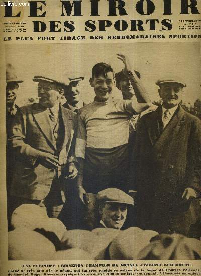 LE MIROIR DES SPORTS - N 542 - 10 juin 1930 / une surprise : Bisseron champion de France cycliste sur route / 