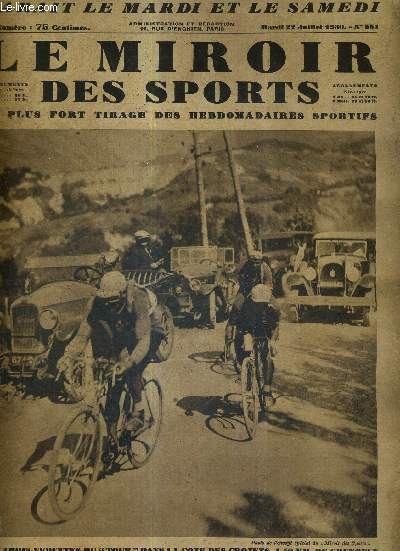 LE MIROIR DES SPORTS - N 551 - 22 juillet 1930 / les trois vedettes du 
