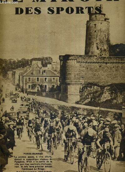 LE MIROIR DES SPORTS - N 595 - 19 mai 1931 / Paris-Rennes, le peloton passe devant le magnifique chateau de Fougres / scnes diverses de boxe,  Alger, sur l'ocan atlantique et  New-York / brillante rentre d'Humery...
