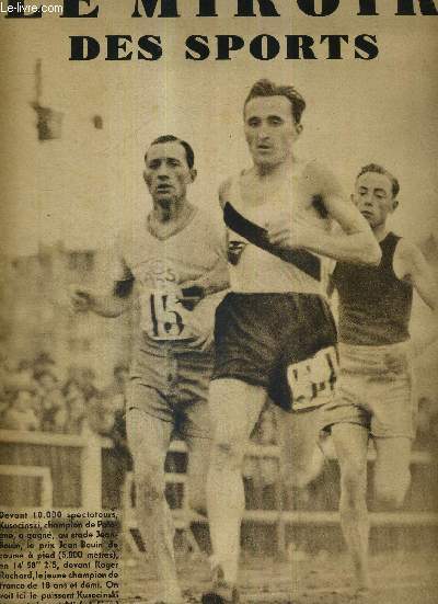 LE MIROIR DES SPORTS - N 622 - 27 octobre 1931 / devant 10.000 spectateurs, Kusocinski, champion de Pologne, a gagn le prix Jean Bouin de course  pied / Roger Rochard, l'espoir franais du demi-fond, est glorieusement battu, dans le 5.000 mtres...