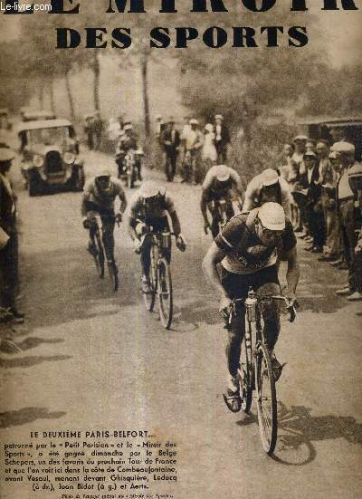 LE MIROIR DES SPORTS - N 657 - 28 juin 1932 / le deuxime Paris-Belfort / a une semaine du 26e tour de France cycliste / un nouveau champion du monde poids lourds / vingt ans sur la route par Francis Pelissier...