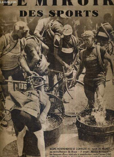 LE MIROIR DES SPORTS - N 660 - 12 juillet 1932 / scne mouvemente et comique du tour de France / seul le sprint final a compt dans la troisieme tape : Nantes-Bordeaux / hommes, quipes et tactiques au pied des pyrnes ...