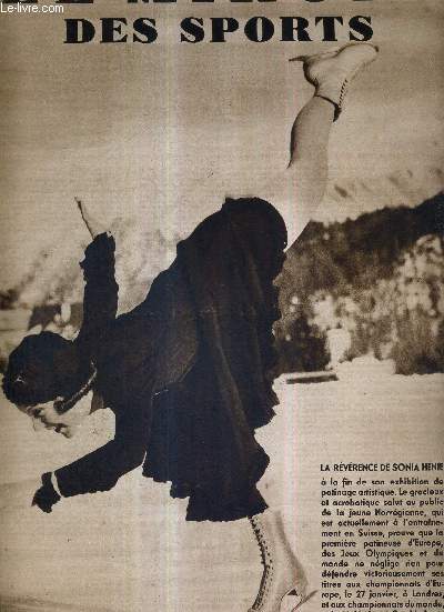 LE MIROIR DES SPORTS - N 689 - 10 janvier 1933 / la rvrence de Sonia Henie / en lisant le programme des championnats athltiques d'une grande prison Californienne / l'exprience de l'amricaine en trois manches, au vel' d'hiv', n'est gure concluante..