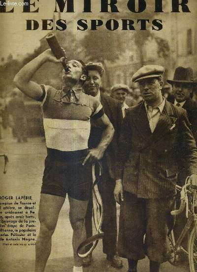 LE MIROIR DES SPORTS - N 765 - 22 mai 1934 / Roger Lapbie, champion de France et bel athlte / rencontre de coupe Davis gagne par la France sur l'Autriche / Marseille n'a mme pas la consolation d'tre champion de France ...