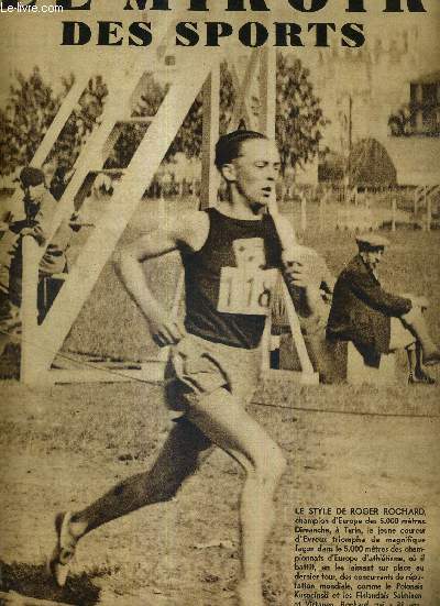 LE MIROIR DES SPORTS - N 789 - 11 septembre 1934 / le style Roger Rochard, champion d'europe des 5.000 mtres / dcidment, les 