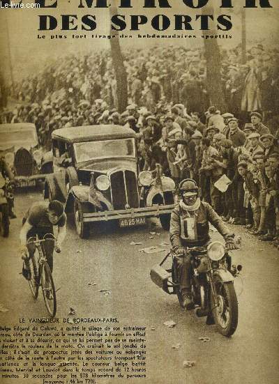 LE MIROIR DES SPORTS - N 825 - 21 mai 1935 / le vainqueur de Bordeaux-Paris, le belge Edgard de Caluw / le 41e Bordeaux-Paris / la malheureuse incursion d'Humery dans les poids mi-moyens va-t-elle compromettre la carrire du champion nordiste?...