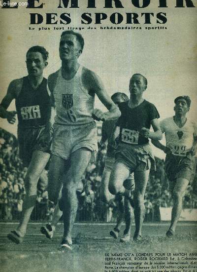 LE MIROIR DES SPORTS - N 843 - 6 aout 1935 / de mme qu' Londres pour le match Angleterre-France, Roger Achard fut, le seul franais vainqueur de la runion internationale d'athltisme / aprs le 29e tour de France cycliste...
