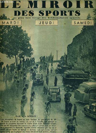 LE MIROIR DES SPORTS - N 894 - 14 juillet 1936 / dans une atmosphre de brume qui noie l'horizon, les concurrents du 30e tour de France arrivent au sommet du col de la Faucille / la 5e tape  toujours jou un role dans la vie sportive d'Archambaud...