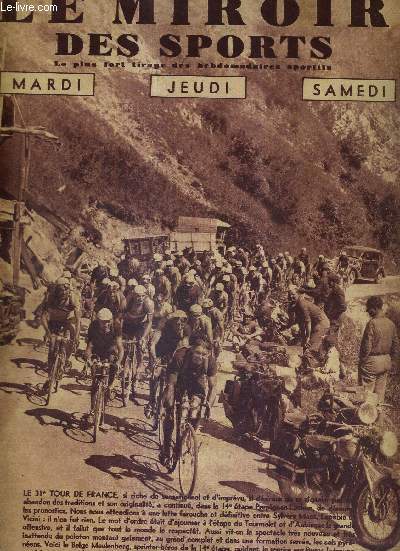 LE MIROIR DES SPORTS - N 958 - 20 juillet 1937 / le 31e tour de France: la 14e tape Perpignan-Luchon / le double dcidera-t-il d match contre Davis Allemagne-Amerique? / 10 nageurs en moins de 1'5'' au 100 mtres, 27 en moins de 1'10'' ...