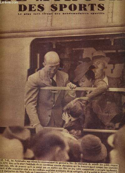 LE MIROIR DES SPORTS - N 964 - 17 aout 1937 / Marcel Thil, les amricains eux-mmes lui reconnaissent le titre de champion du monde des poids moyens / les cinq records de Michel Pecqueux, par l'image / le Bordelais Grard Virol...