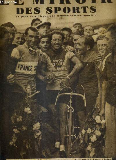 LE MIROIR DES SPORTS - N 968 - 14 septembre 1937 / les battus ont l'air aussi contents que les vainqueur : Pierre Cognan, Maurice Archambaud, Antonin Magne. / 13 champions du monde, anciens ou actuels, dans le mme ring...