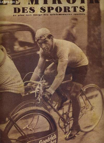 LE MIROIR DES SPORTS - N 1003 - 17 mai 1938 / Marcel Laurent, gagnant du 44e Bordeaux-Paris / football pas mort / avec les 16 coureurs de Bordeaux-Paris, du dpart aux environs d'Orlans / conseils aux jeunes coureurs cyclistes par Paul Ruinart...