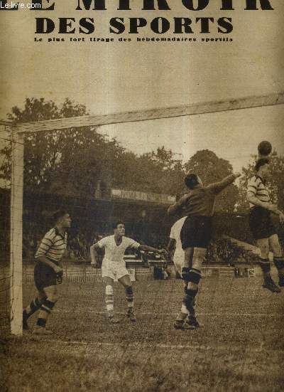 LE MIROIR DES SPORTS - N 1028 - 13 septembre 1938 / sensation dans le nord, o le R.C. Roubaixa vaincu par 1  0 en championnat de France de football, l'olympique de Marseille / nous cherchons des jeunes? voici Paul Rossier ...