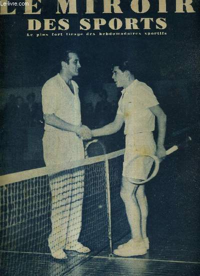 LE MIROIR DES SPORTS - N 1048 - 31 janvier 1939 / le palois Pierre Pelliza, tudiant de 21 ans, vient de gagner sur l'athltique allemand Menzel le championnat de France sur courts couverts / ma vie sportive par Andr Leducq ...