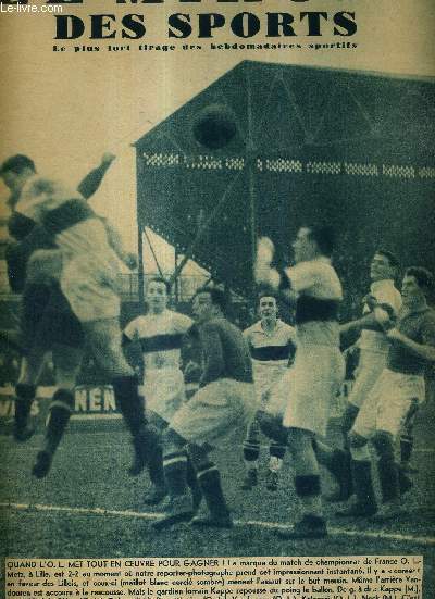 LE MIROIR DES SPORTS - N 1050 - 14 fvrier 1939 / quand l'O.L. met tout en oeuvre pour gagner! championnat de France O.L.-Metz,  Lille / ma vie sportive par Andr Leducq / le prodigieux exploit sportif de l'aviateur anglais Henshaw...