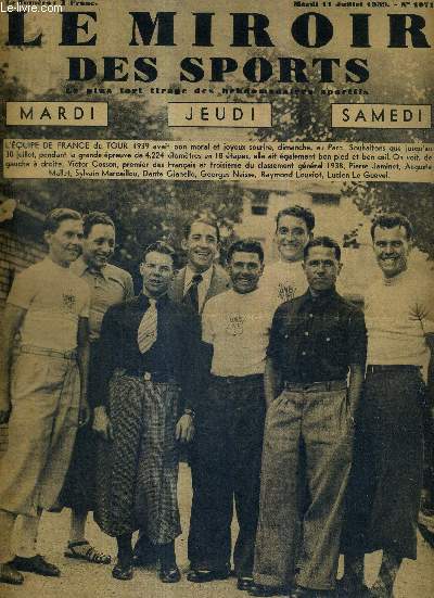 LE MIROIR DES SPORTS - N 1071 - 11 juillet 1939 / l'quipe de France du tour 1939 / ma vie sportive par Andr Leducq / veille d'armes du tour 1939 / le pittoresque circuit des remparts / quand Joe Louis est mis  terre, puis Galento hors de combat...