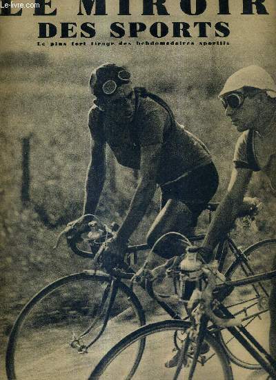 LE MIROIR DES SPORTS - N 1080 - 1er aout 1939 / Sylvre Maes prpare-t-il sa fugue finale, lorsqu'il s'entretient avec Archambaud / 