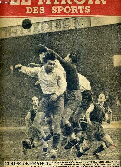 LE MIROIR DES SPORTS - N 37 - nouvelle srie - 15 dcembre 1941 / coupe de France : la rencontre C.A.P.-Aubervilliers / ma vie sportive par Andr Leducq / le champion routier Albert Goutal / Jean Lalanne gagne le cross du Mans...