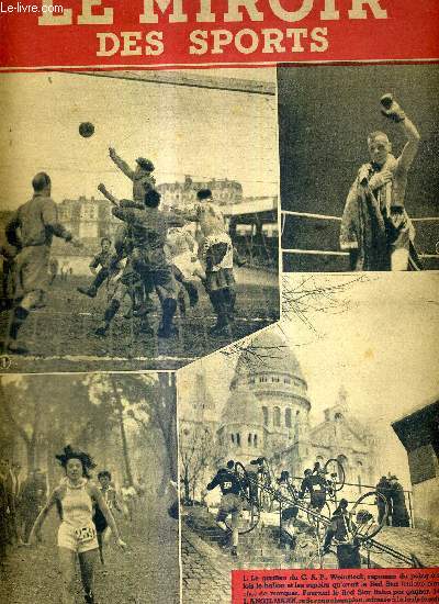 LE MIROIR DES SPORTS - N 45 - nouvelle srie - 16 fvrier 1942 / le gardien du C.A.P., Weinstock; Angelmann, vainqueur; Mlle Turpin gagne devant Mme Trente le championnat de Paris fminin de cross...