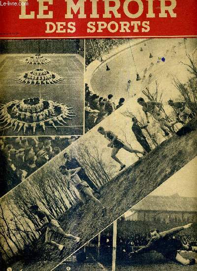 LE MIROIR DES SPORTS - N 51 - nouvelle srie - 30 mars 1942 / gracieuse figure d'ensemble de l'cole de gymnastique harmonique Irene Popard,  Coubertin ; derniere image du cyclisme hivernal sur piste couverte ; championnat de France de cross...