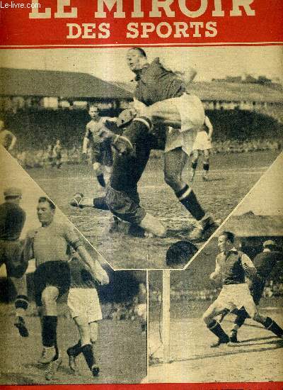 LE MIROIR DES SPORTS - N 56 - nouvelle srie - 4 mai 1942 / trois instants critiques de la finale de la coupe de France zone occupe-zone interdite / ma vie sportive par Andr Leducq / l'insatiable Emile Ide...