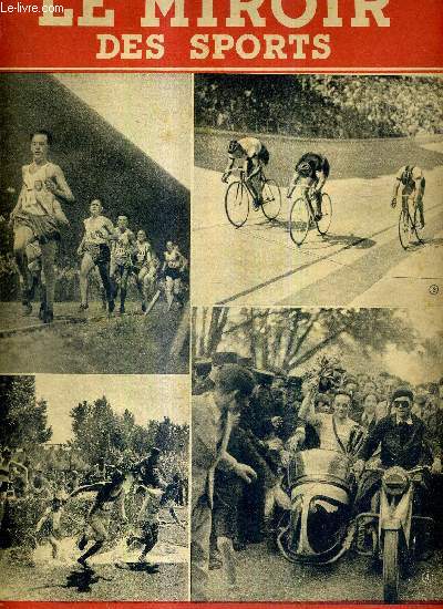 LE MIROIR DES SPORTS - N 63 - nouvelle srie - 22 juin 1942 / Rochard a pris la tte dans le 1.500 mtres, aux championnats de Paris d'athltisme ; qui gagnera de Scherens ou de Grardin? ; saut dans la rivire, dans le 3.000 mtres steeple...