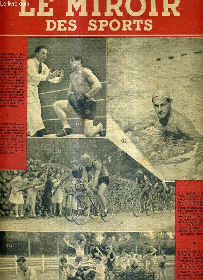 LE MIROIR DES SPORTS - N 100 - nouvelle srie - 15 juin 1943 / le champion de France des poids lgers, l'Angevin Louis Thierry, durement touch par son adversaire Frank Harsne / Tony Hatot aprs sa victoire dans le 100mtres nage libre international...