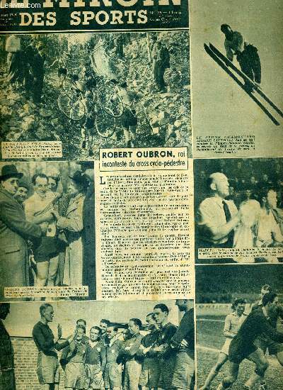 LE MIROIR DES SPORTS - N 139 - 20 mars 1944 / Robert Oubron, roi incontest du cross cyclo-pedestre / le parisien Dauthuille fut le seul  boxer comme un pugiliste de 