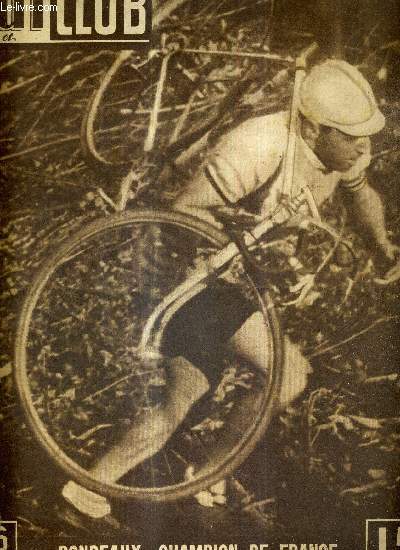 BUT ET CLUB - N 110 - 8 mars 1948 / Rondeaux, champion de France / Coppi ou moi dans le tour de France, mais certainement pas tous les deux / Cerdan met les bouches doubles / l'chec de Marseille  Montpllier...