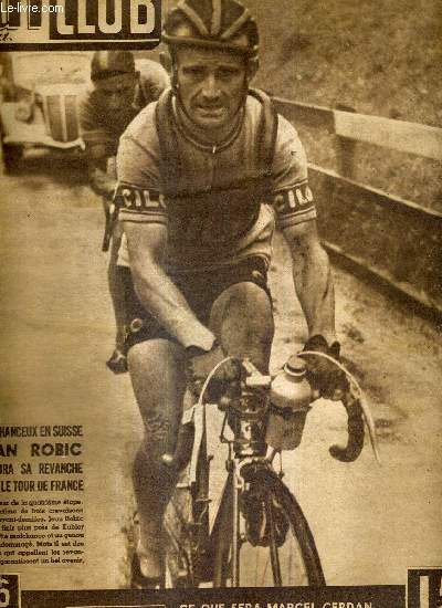 BUT ET CLUB - N 125 - 21 juin 1948 / malchanceux en Suisse, Jean Robic prendra sa revanche dans le tour de France / ce que sera Marcel Cerdan  la fin de sa carrire / Roger Hureaux a eu le dernier mot...