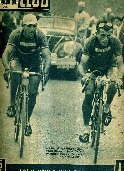 BUT ET CLUB - N 129 - 9 juillet 1948 / l'italien Gino Bartali et Louis Bobet attaquent cter  cte les 1res tapes du Tourmalet / Sandeyron reste toujours le prtendant n1 de Rinty Monghan / 