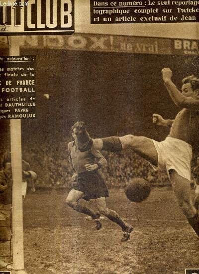 BUT ET CLUB - N 167 - 28 fvrier 1949 / le goal de metz, Glander, avait plong, mais l'arrire Wahl, intercepte le shot rennais devant Grumelon / le seul reportage photographique complet sur Twickenham et un article exclusif de Jean Pilon...