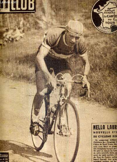 BUT ET CLUB - N 241 - 3 juillet 1950 / Nello Lauredi nouvelle toile du cyclisme routier / C. Danguillaume  vainement lutt contre son destin / Marinelli s'est retrouv / la carte du 37e tour de France cycliste...