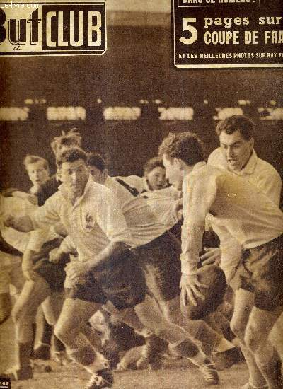 BUT ET CLUB - N 276 - 15 janvier 1951 / succs des rugbymen franais  Colombes / 5 pages sur la coupe de France et les meilleures photos sur Ray Famechon / une carrire parmi tant d'autres : Matteoli, roi de la poursuite...